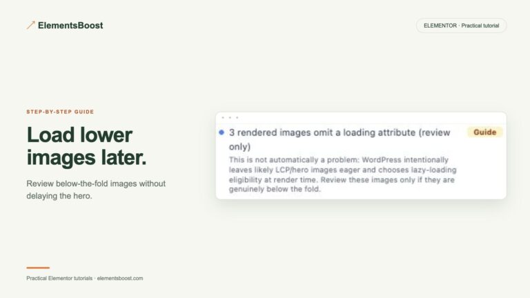 Load lower images later. ElementsBoost review native lazy loading.