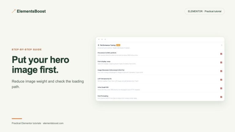 Put your hero image first. ElementsBoost review LCP and layout controls.