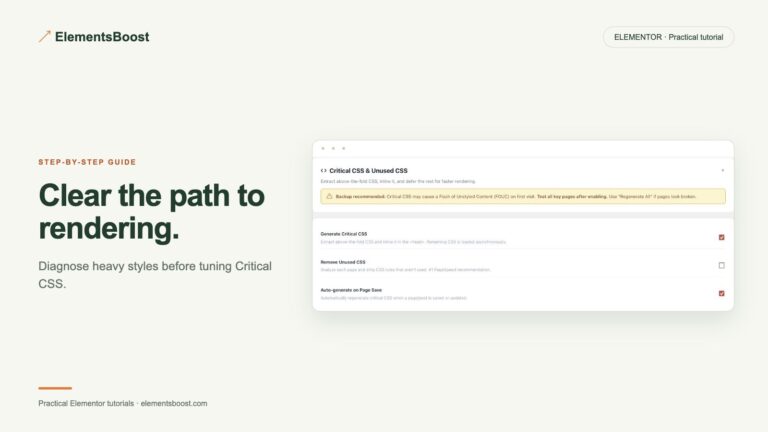 Clear the path to rendering. ElementsBoost critical CSS controls.
